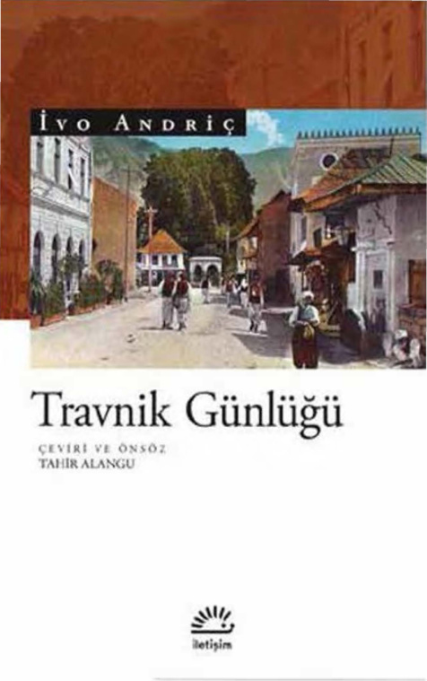 İvo Andriç Travnik Günlüğü İletişim Yayınları Kitap Kapağı