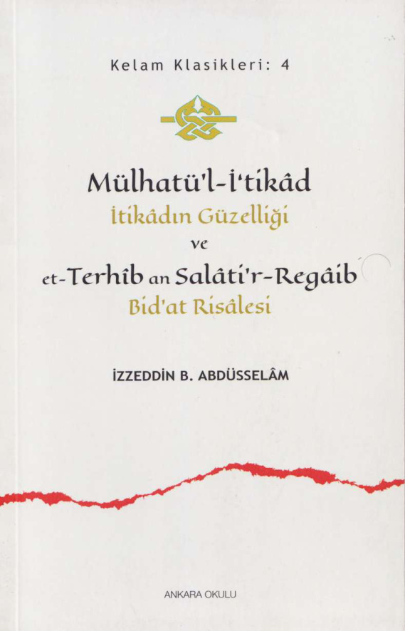Mülhatü’I-İ’tikad, et-Terhib an Salati’r-Regaib PDF İndir – İzzeddin b. Abdusselâm