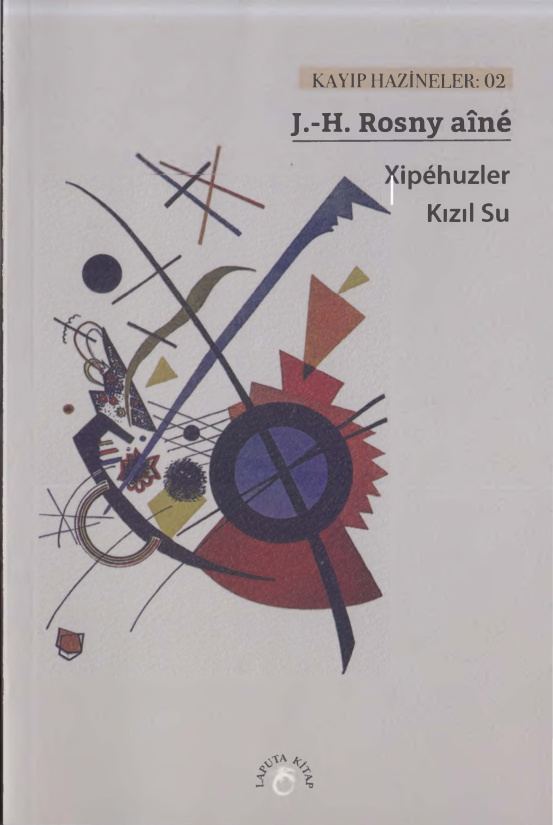 Xipehuzler – Kızıl Su PDF – J – H. Rosny aine