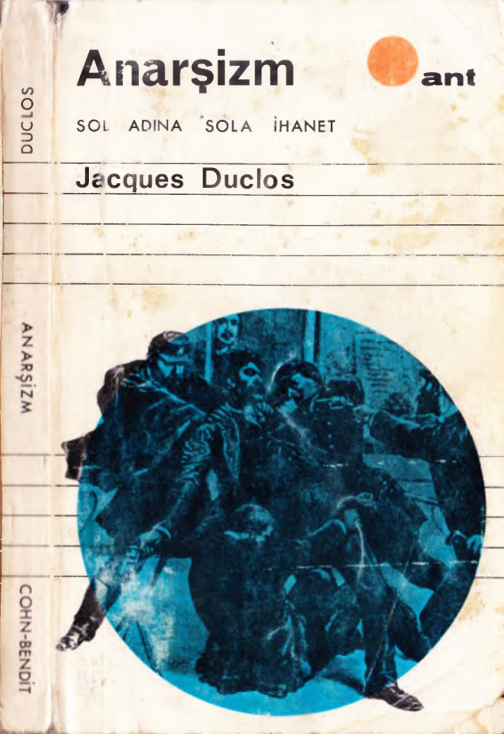 Anarşizm: Sol Adına Sola İhanet PDF – Jacques Duclos