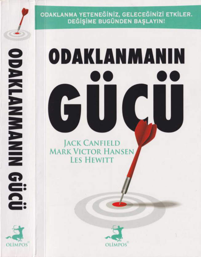 Odaklanmanın Gücü PDF – Jack Canfield, Mark Victor Hansen, Les Hewitt