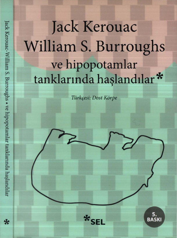 Ve Hipopotamlar Tanklarında Haşlandılar PDF – Jack Kerouac, William S. Burroughs
