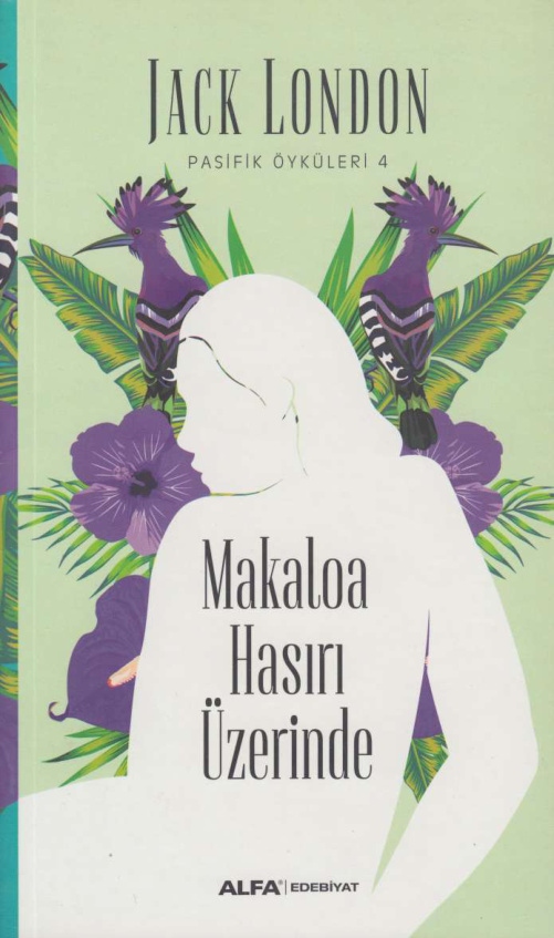 Pasifik Öyküleri 4: Makaloa Hasırı Üzerinde PDF – Jack London