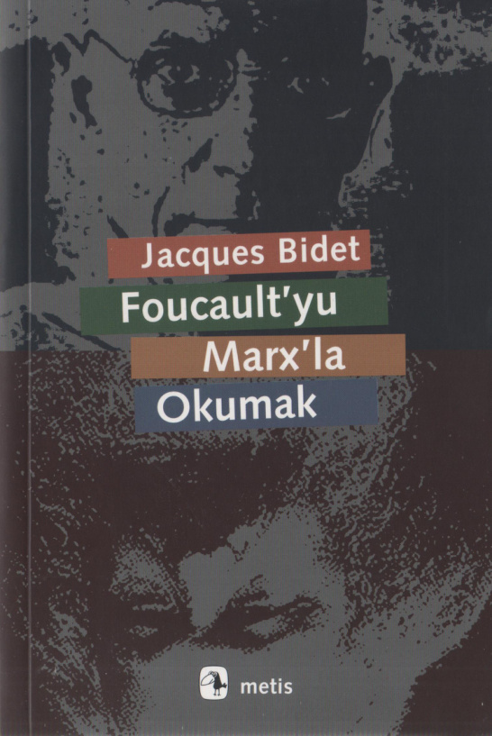 Foucault’yu Marx’la Anlamak PDF – Jacques Bidet