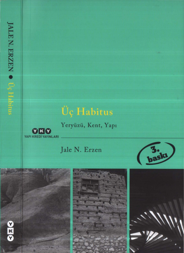 Üç Habitus: Yeryüzü Kent Yapı PDF – Jale Nejdet Erzen