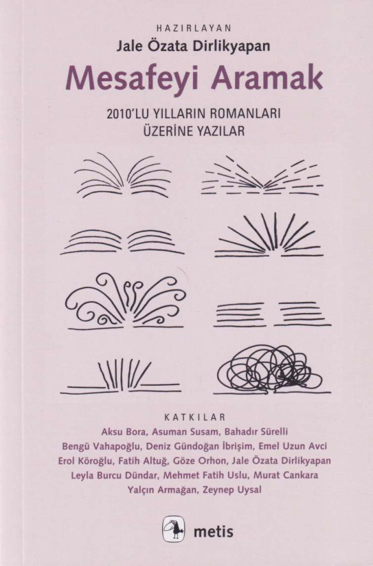 Mesafeyi Aramak: 2010’lu Yılların Romanları Üzerine Yazılar PDF – Jale Özata Dirlikyapan