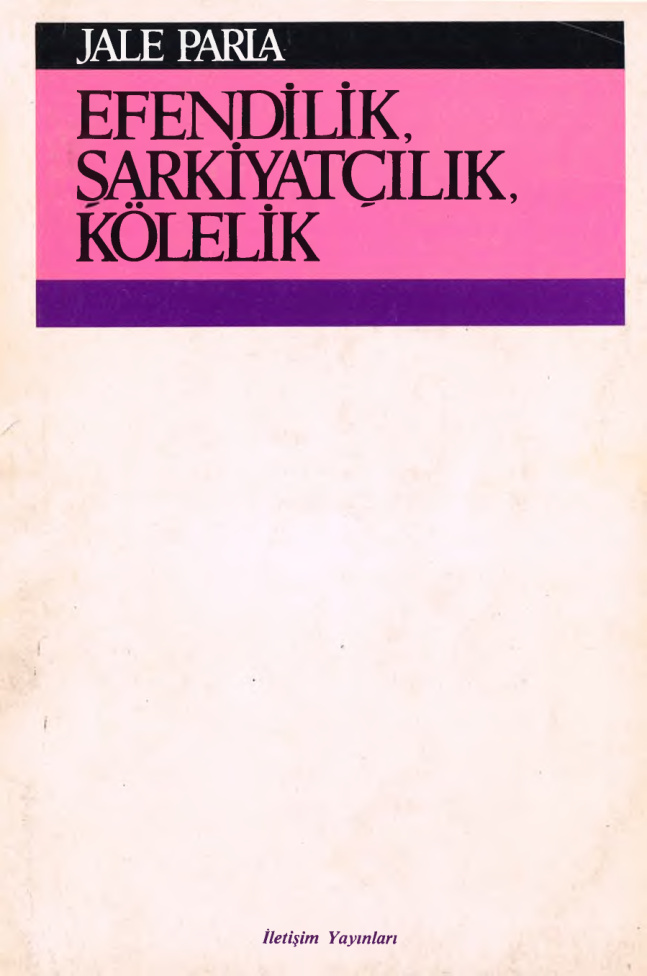 Efendilik Şarkiyatçılık Kölelik PDF – Jale Parla