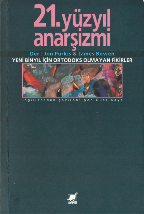 21. Yüzyıl Anarşizmi PDF – James Bowen, Jon Purkis