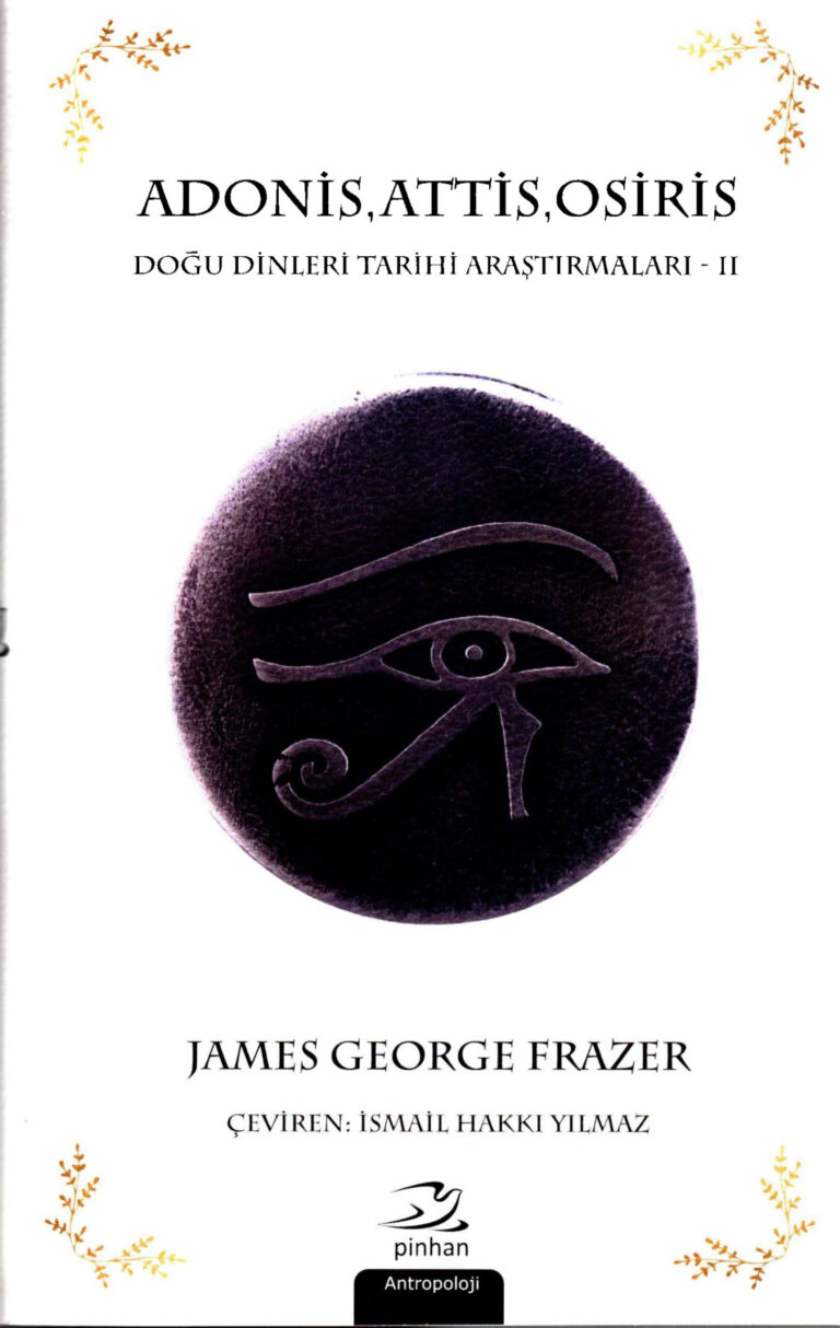 James G. Frazer Adonis Attis Osiris 2 Pinhan Yayınları Kitap Kapağı