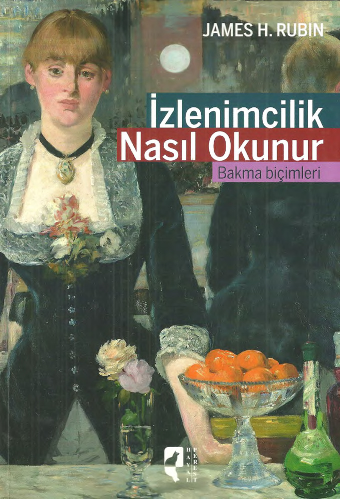 İzlenimcilik Nasıl Okunur PDF – James H. Rubin