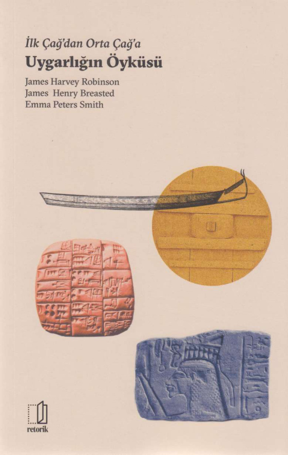 İlk Çağ’dan Ortaçağ’a Uygarlığın Öyküsü (Nizamlı) PDF – James Harvey Robinson vd.