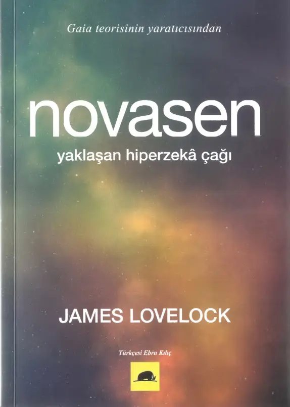 Novasen: Yaklaşan Hiperzeka Çağı PDF – James Lovelock