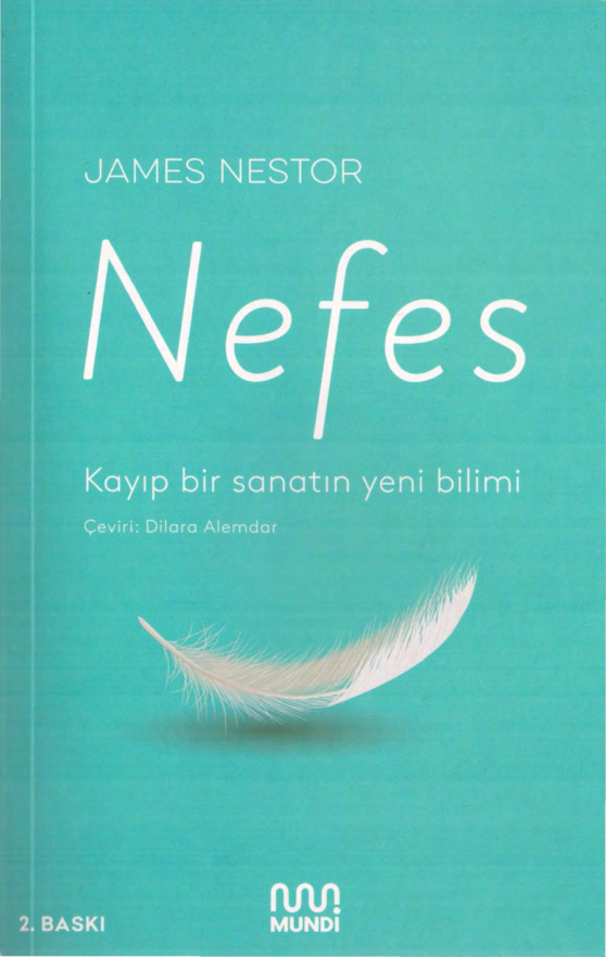 Nefes: Kayıp Bir Sanatın Yeni Bilimi PDF – James Nestor