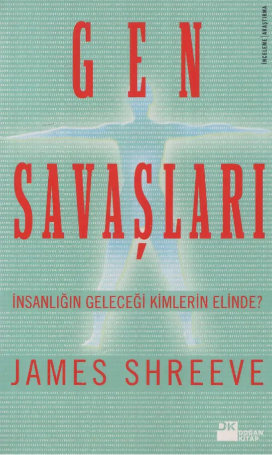 Gen Savaşları PDF – James Shreeve