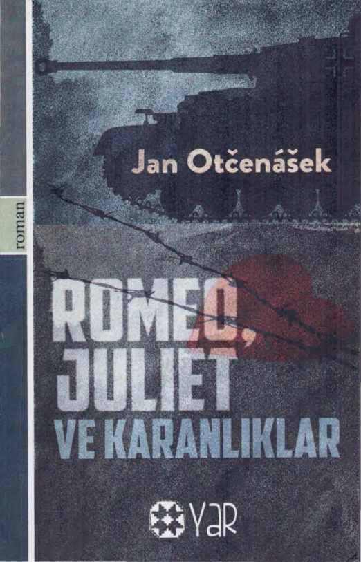 Romeo Juliet ve Karanlıklar PDF – Jan Otcenasek