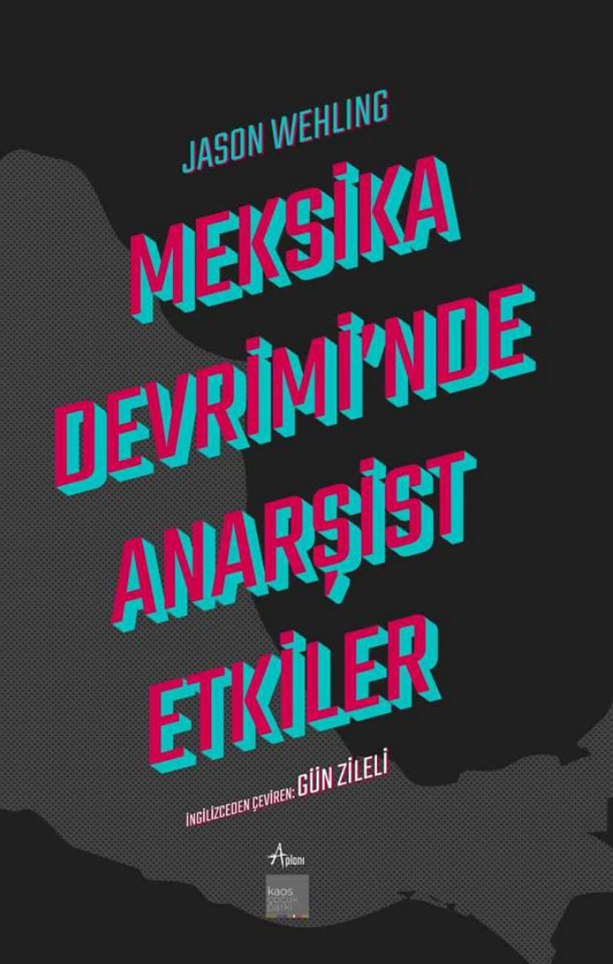 Meksika Devrimi’nde Anarşist Etkiler PDF – Jason Wehling