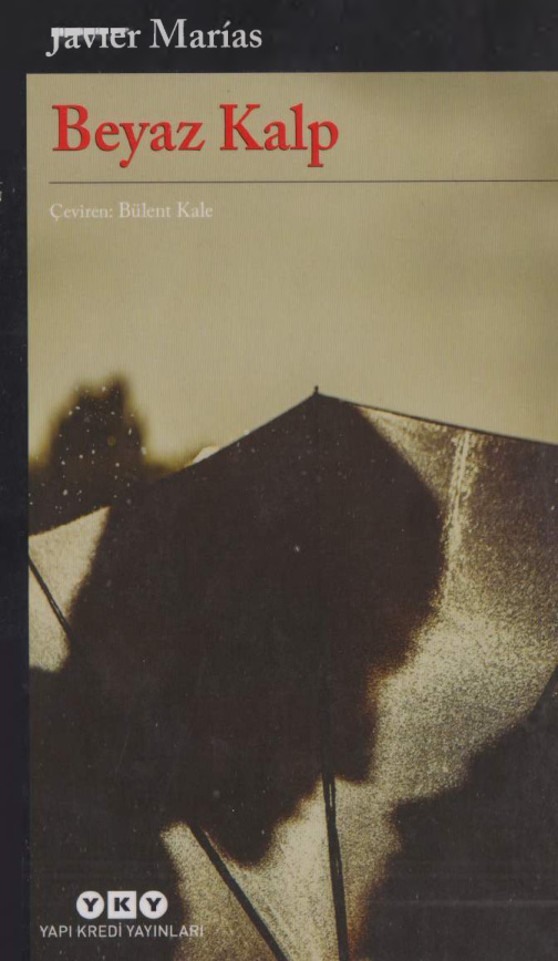 Beyaz Kalp PDF – Javier Marias