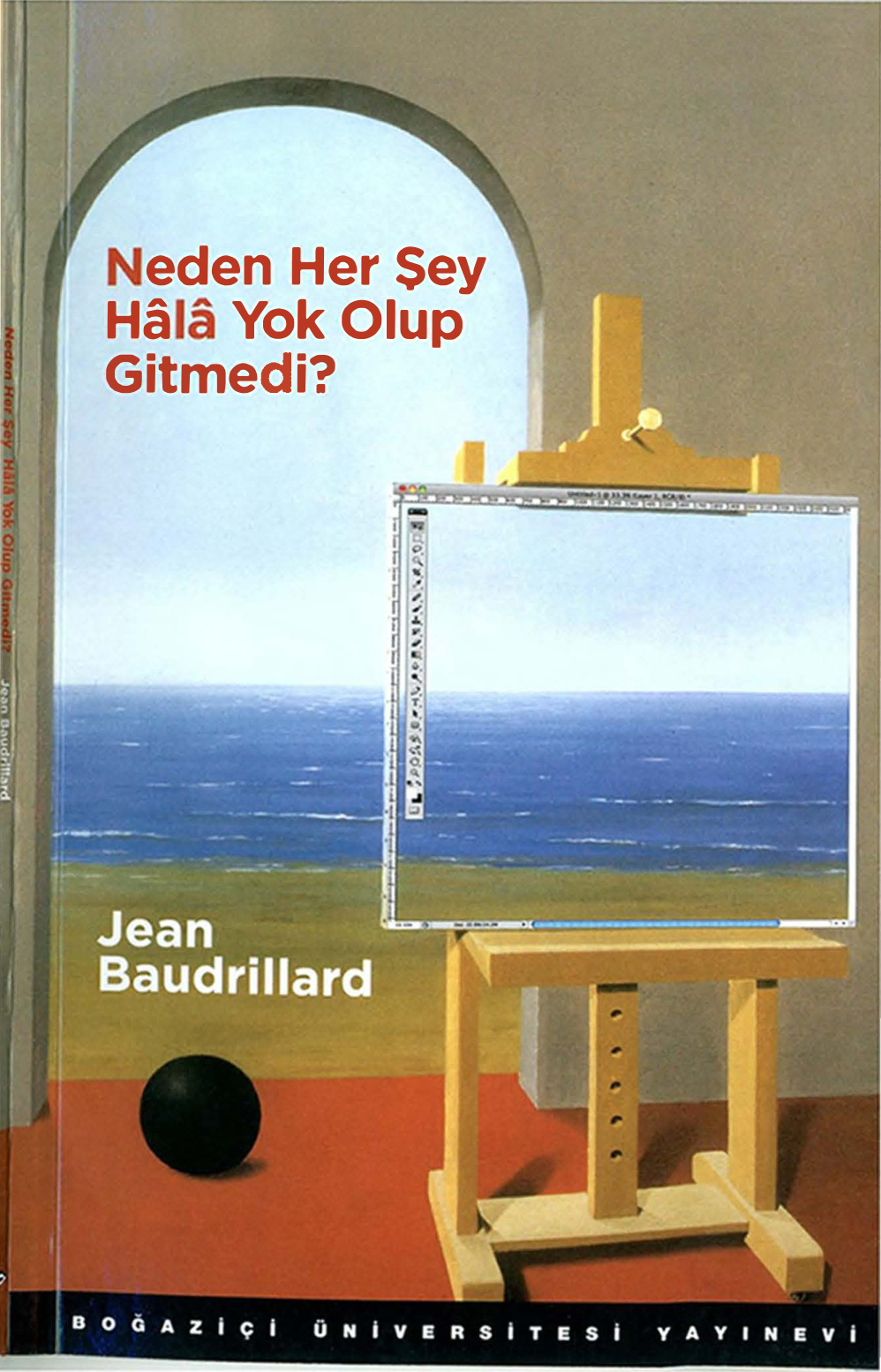 Neden Her Sey Hala Yok Olup Gitmedi PDF – Jean Baudrillard