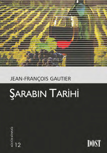 Şarabın Tarihi PDF - Jean François Gautier 4 Şarabın Tarihi PDF – Jean François Gautier