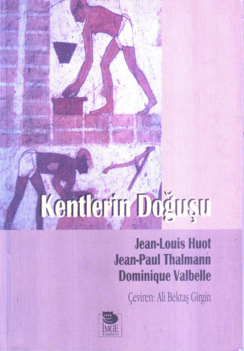 Kentlerin Doğuşu PDF – Jean-Louis Huot, Jean-Paul Thalmann vd.