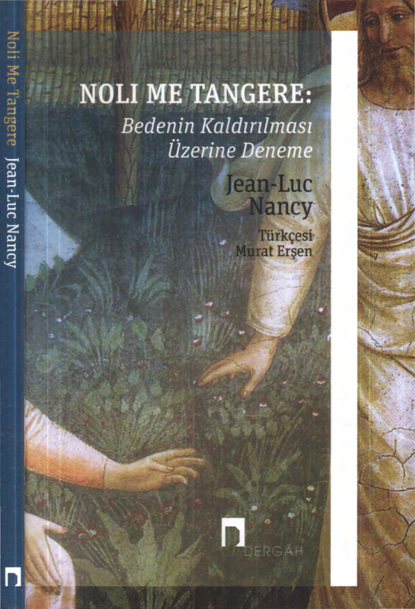 Noli Me Tangere: Bedenin Kaldırılması Üzerine Deneme PDF – Jean-Luc Nancy