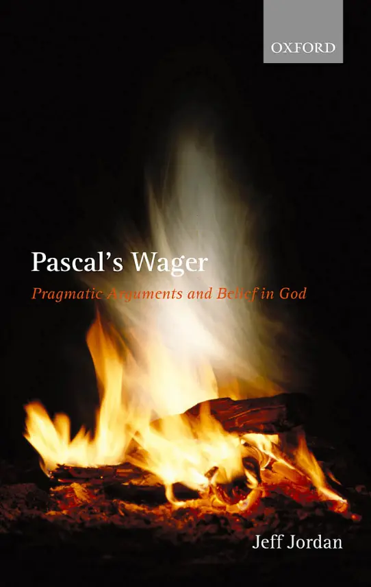 Pascal’s Wager: Pragmatic Arguments and Belief in God PDF – Jeff Jordan