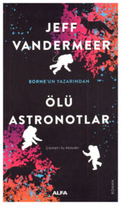 Ölü Astronotlar PDF – Jeff Vandermeer