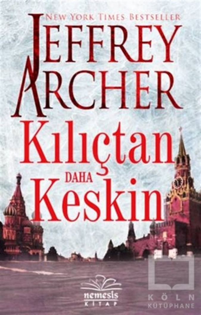 Kılıçtan Daha Keskin PDF – Jeffrey Archer