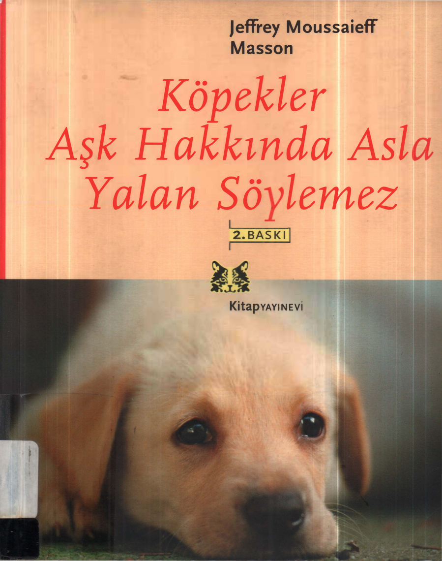 Köpekler Aşk Hakkında Asla Yalan Söylemez PDF – Jeffrey Moussaieff Masson
