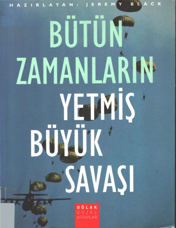 Bütün Zamanların Yetmiş Büyük Savaşı PDF – Jeremy Black