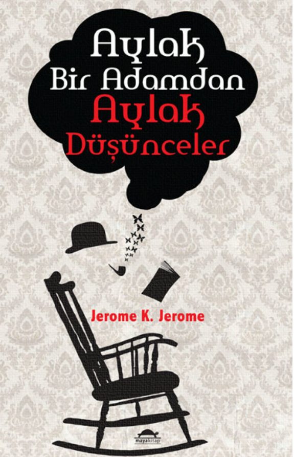 Aylak Bir Adamdan Aylak Düşünceler PDF – Jerome K. Jerome