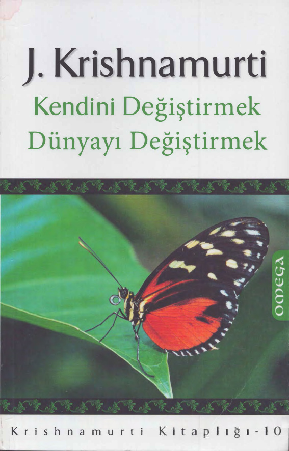 Kendini Değiştirmek Dünyayı Değiştirmek PDF – Jiddu Krishnamurti