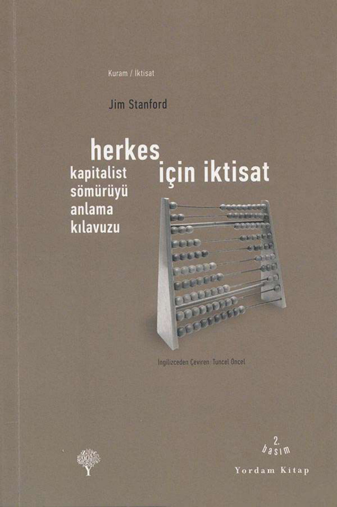 Herkes İçin İktisat: Kapitalist Sömürüyü Anlama Kılavuzu PDF – Jim Stanford