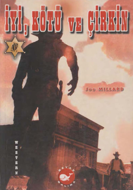 İyi Kötü ve Çirkin PDF – Joe Millard