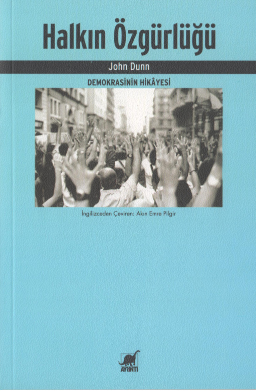 Halkın Özgürlüğü: Demokrasinin Hikâyesi PDF – John Dunn