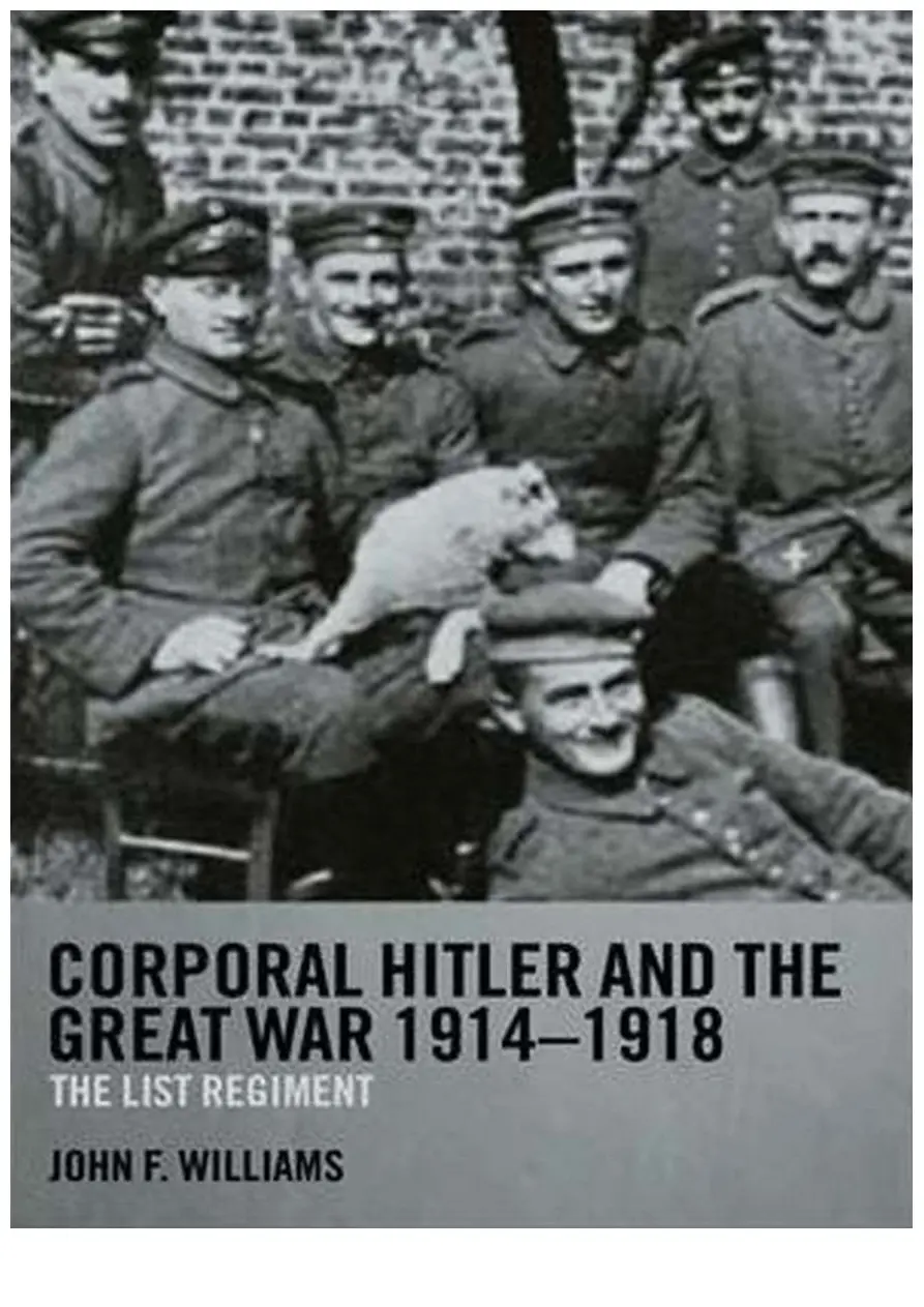 Corporal Hitler and the Great War PDF – John F. Williams
