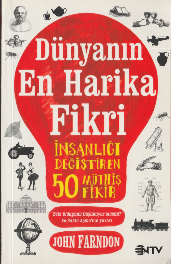 Dünyanın En Harika Fikri-İnsanlığı Değiştiren 50 Müthiş Fikir PDF – John Farndon