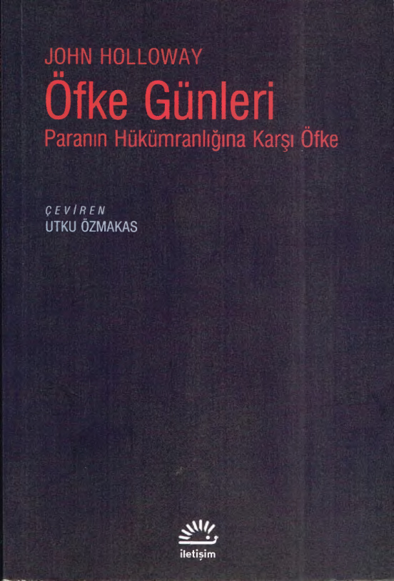 Öfke Günleri: Paranın Hükümranlığına Karşı Öfke PDF – John Holloway