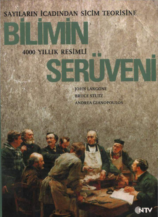 Bilimin Serüveni: Sayıların İcadından Sicim Teorisine PDF – John Langone vd.