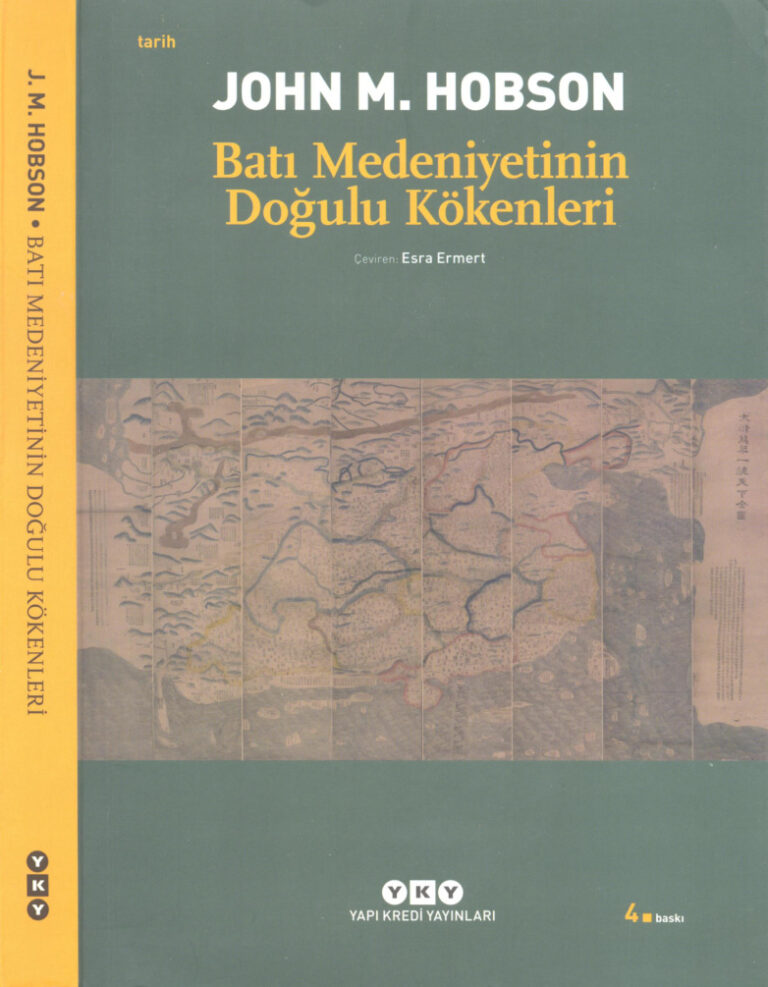 John M. Hobson Batı Medeniyetinin Doğulu Kaynakları YKY Kitap Kapağı