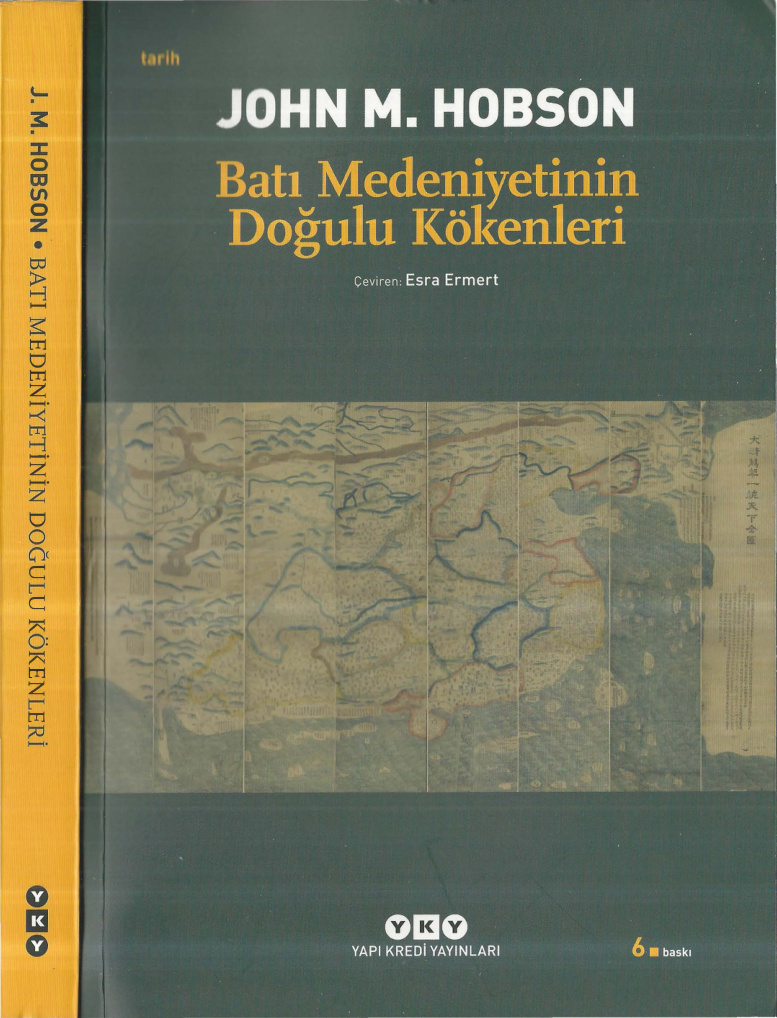 Batı Medeniyetinin Doğulu Kökenleri (Tekrar) PDF – John M. Hobson