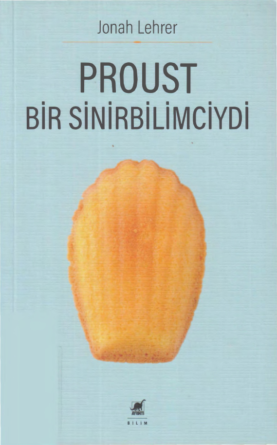 Proust Bir Sinirbilimciydi PDF – Jonah Lehrer