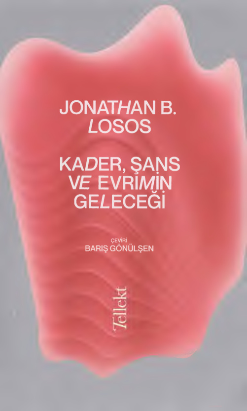 Kader, Şans ve Evrimin Geleceği PDF – Jonathan B. Losos