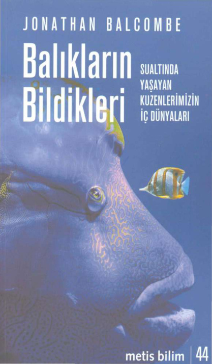 Balıkların Bildikleri PDF – Jonathan Balcombe