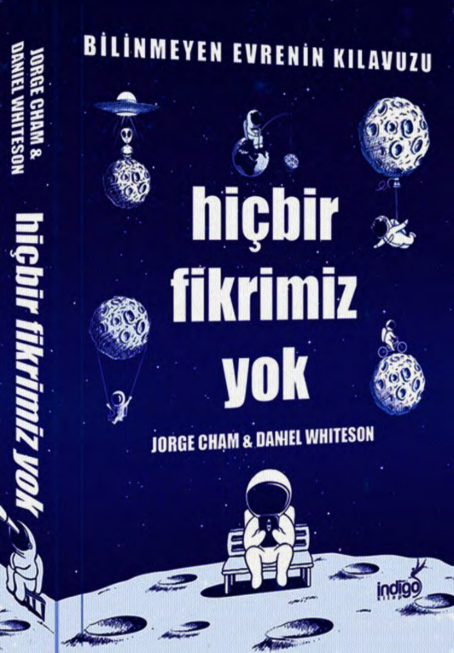 Hiçbir Fikrimiz Yoksa PDF – Jorge Cham, Daniel Whiteson