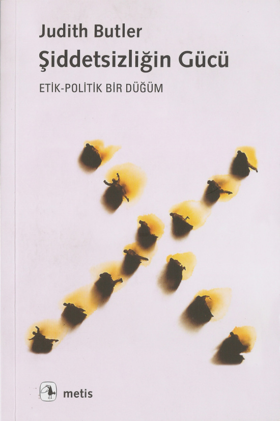 Şiddetsizliğin Gücü: Etik-Politik Bir Düğüm PDF – Judith Butler