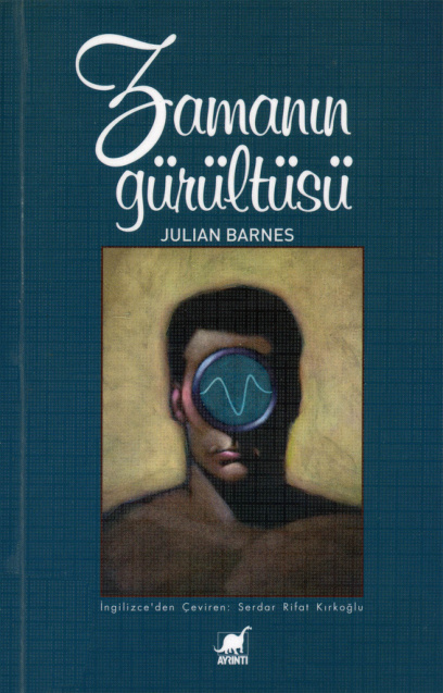 Zamanın Gürültüsü PDF – Julian Barnes