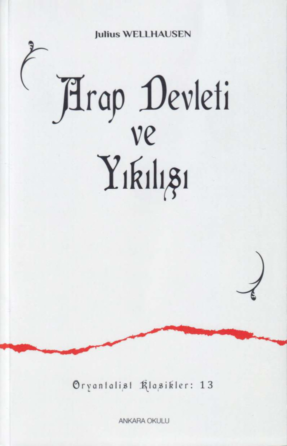 Arap Devleti ve Yıkılışı PDF – Julius Wellhausen