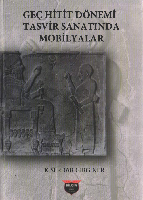 Geç Hitit Dönemi Tasvir Sanatında Mobilyalar PDF – K. Serdar Girginer