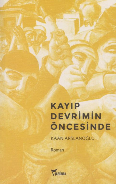 Kayıp Devrimin Öncesinde PDF – Kaan Arslanoğlu